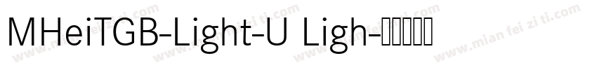 MHeiTGB-Light-U Ligh字体转换